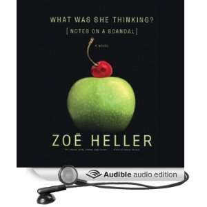  What Was She Thinking? Notes on a Scandal (Audible Audio 