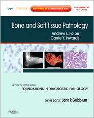 Bone and Soft Tissue Pathology A Volume in the Foundations in 