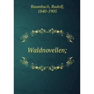    Six Tales (German Edition) (9785874761431) Rudolf Baumbach Books