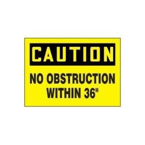  7X10 CTN NO OBSTRUCT. W/I 36 7X10 Sign