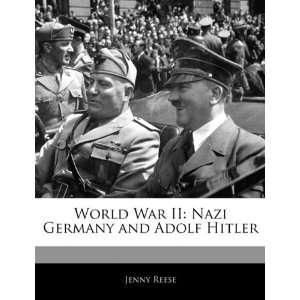 World War II Nazi Germany and Adolf Hitler (9781170681442 