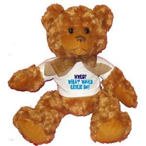  WWLD? What would Leslie do? Plush Teddy Bear with WHITE T 