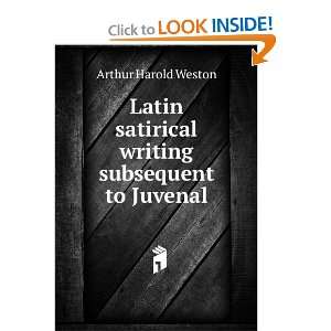  Latin satirical writing subsequent to Juvenal Arthur 