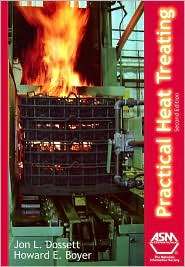 Practical Heat Treating, (0871708299), Jon L. Dossett, Textbooks 