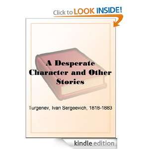 Desperate Character and Other Stories Ivan Sergeevich Turgenev 
