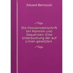   der auf Linien gesetzten . Eduard Bernoulli  Books