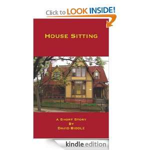House Sitting David Biddle  Kindle Store