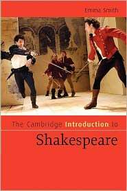The Cambridge Introduction to Shakespeare, (0521671884), Emma Smith 