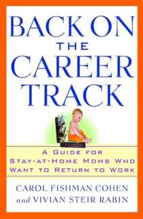   to Work by Carol Fishman Cohen, Grand Central Publishing  Hardcover
