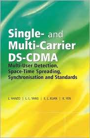 Single and Multi Carrier DS CDMA Multi User Detection, Space Time 