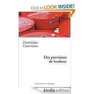Des provisions de bonheur (French Edition) Dominique Costermans 
