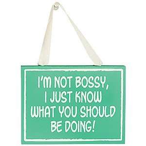  Bossy Sign