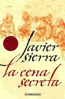   La cena secreta by Javier Sierra, Random House 