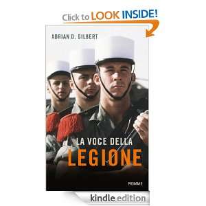 La voce della Legione (Testimonianze) (Italian Edition) Adrian D 