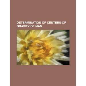   of centers of gravity of man (9781234365905) U.S. Government Books