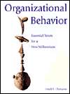 Organizational Behavior Essential Tenets for a New Millennium 