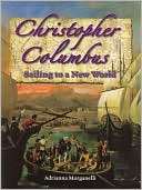Christopher Columbus Sailing to a New World (In the Footsteps of 