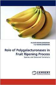 Role Of Polygalacturonases In Fruit Ripening Process, (3843386757 