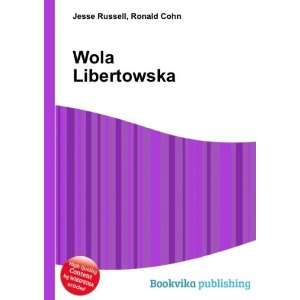 Wola Libertowska Ronald Cohn Jesse Russell  Books