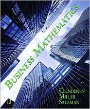 Business Mathematics, (0135109787), Gary Clendenen, Textbooks   Barnes 