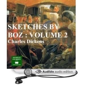   Boz Vol 2 (Audible Audio Edition) Charles Dickens, Peter Joyce Books