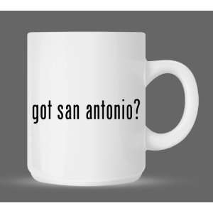  got san antonio?   Funny Humor Ceramic 11oz Coffee Mug Cup 