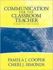 Communication for the Classroom Teacher, (0205466265), Pamela J 