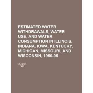  Estimated water withdrawals, water use, and water 