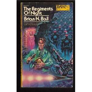 The Regiments of Night Brian N. Ball Books