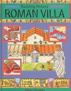   Roman Villa by Gillian Clements, Sea to Sea Publications  Hardcover