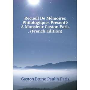  Gaston Paris . (French Edition) Gaston Bruno Paulin Paris Books