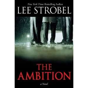  HardcoverLee StrobelsThe Ambition A Novel [Hardcover 