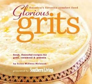   Glorious Grits Americas Favorite Comfort Food by 