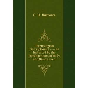   Developments of Body and Brain Given C. H. Burrows  Books