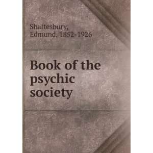  Book of the psychic society Edmund, 1852 1926 Shaftesbury Books