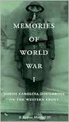 Memories of World War I North Carolina Doughboys on the Western Front 