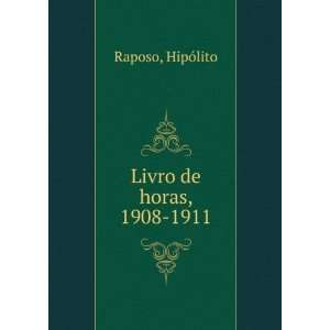  Livro de horas, 1908 1911 HipÃ³lito Raposo Books