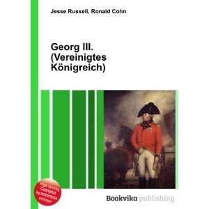  Georg III. (Vereinigtes KÃ¶nigreich) Ronald Cohn Jesse 