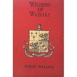  WILDERS OF WAIKIKI Kinau Wilder Books