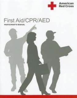 Red Cross First Aid/CPR/AED Participants Manual by American Red Cross 