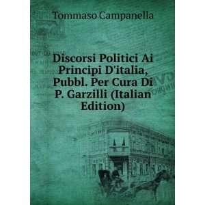   Per Cura Di P. Garzilli (Italian Edition) Tommaso Campanella Books