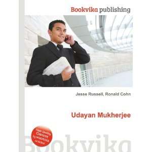 Udayan Mukherjee Ronald Cohn Jesse Russell  Books