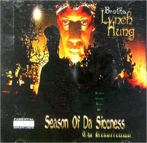 Season of da Siccness The Brotha Lynch Hung $18.99