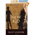The New Kid A Novel by Eliot Schrefer ( Hardcover   Sept. 4, 2007 