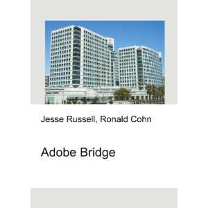  Adobe Bridge Ronald Cohn Jesse Russell Books