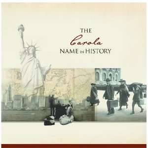  The Carola Name in History Ancestry Books