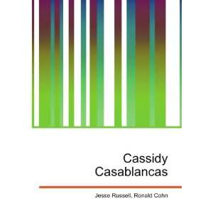  Cassidy Casablancas Ronald Cohn Jesse Russell Books