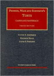 Prosser, Wade, and Schwartzs Torts Cases and Materials, (1566629551 