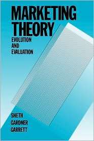 Marketing Theory Evolution and Evaluation, (0471635278), Jagdish N 