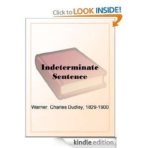 Indeterminate Sentence Charles Dudley Warner  Kindle 
